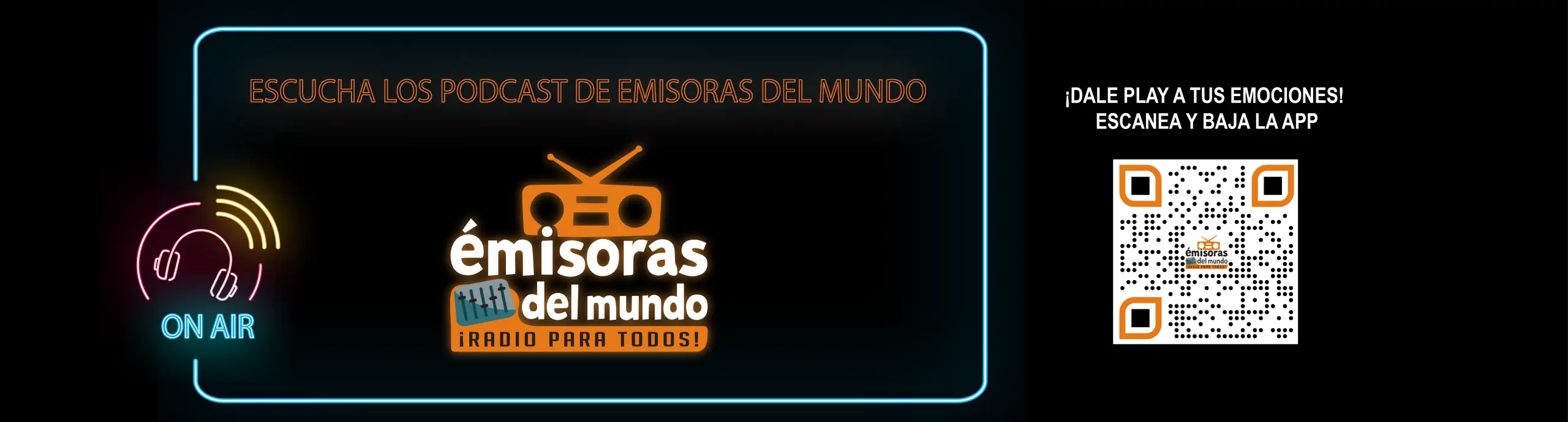Escucha los podcast de Emisoras del Mundo. ¡Dale play a tus emociones! Escanea y baja la app